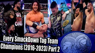 Every SmackDown Tag Team Champion (2016-2023) Part 2
