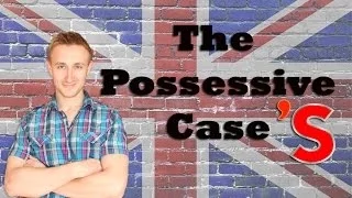 Притяжательный падеж. Часть 1. POSSESSIVE CASE