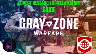 Covert Research & Reclamation Task Guide - Gray Zone Warfare - CRIMSON SHEILD PMC