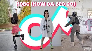 HDBG (How Da Bed Go) - New TikTok Dance Challenge Compilation