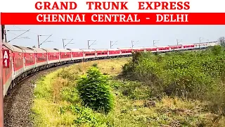 GT Express Full Journey | Chennai Central to Delhi | Legendary Train
