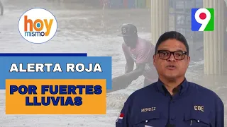 COE emite Alerta Roja por las fuertes lluvias | Hoy Mismo