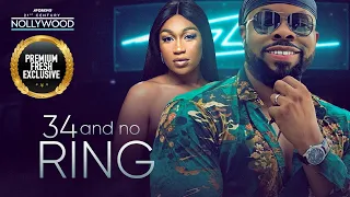 34 And No Ring ( EBUBE NWAGBO KACHI NWOCHIRI ) || 2023 Nigerian Nollywood Movies