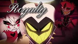 ROYALTY |AMV| HAZBIN HOTEL