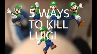 5 ways to kill luigi