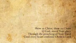 Show Us Christ - Sovereign Grace