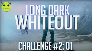 309: The Long Dark - Испытание: Белая мгла (часть 1/3) / Challenge: Whiteout (part 1/3)