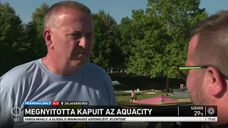 Megnyitotta kapuit az AquaCity – M1 Ma este – Programajánló - 2022-06-18