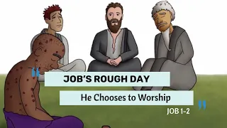 Bible Story Episode 5: Job’s Rough Day | He Chooses to Worship | Book of Job