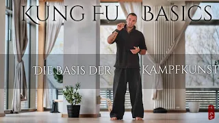 Kung Fu Basics | Die Basis der Kampfkunst