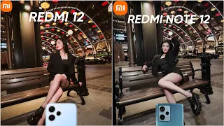 Redmi 12 4G Vs Redmi Note 12 Camera Comparison