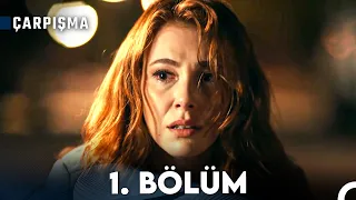 Çarpışma 1. Bölüm