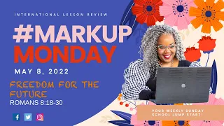 Romans 8:18-30 | #MarkupMonday Sunday School  - 📚🤗➡️ -FREEDOM FOR THE FUTURE - May 8, 2022