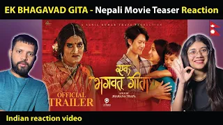 EK BHAGAVAD GITA - Nepali Movie Official Trailer || indian reaction