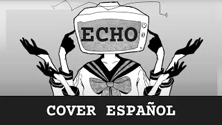 ECHO | Crusher-P 【Cover español】