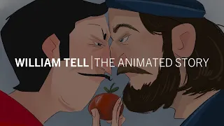 William Tell | The Animated Story