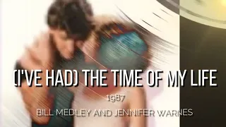 (I'VE HAD) THE TIME OF MY LIFE - BILL MEDLEY AND JENNIFER WARNES || best 80s greatest hit, #80s