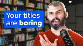 Write Better YouTube Titles In 54 Minutes (Jake Thomas | Creator Hooks)