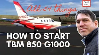 How to START a TBM 850 G1000. All 54(!) Things You've Gotta Do