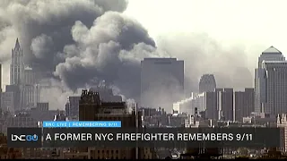 A Former NYC Firefighter Remembers 9/11