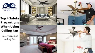 Safety Precautions When Using Ceiling Fan | Ceiling Fan Safety in installation | Ceiling fan safety