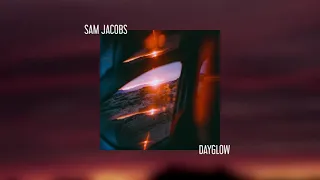 SAM JACOBS - DAYGLOW