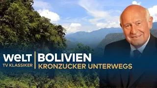 BOLIVIEN: Wilde Schönheit - Kronzucker unterwegs | Doku - TV Klassiker