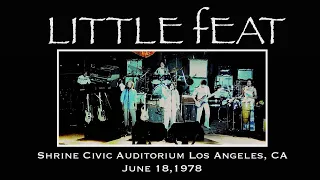 Little Feat - Live at The Shrine Auditorium Los Angeles, CA June 18, 1978