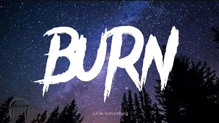 Burn - Ellie Goulding [Lyrics] Lirik Lagu bahasa Inggris🇬🇧