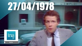 20h Antenne 2 du 27 avril 1978 | Raymond Barre face aux syndicats | Archive INA