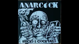 Anarcock - 02 I am an Anarchist - Bricks and Cocktails (2010)