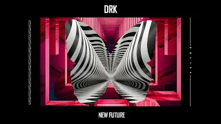 DRK - New Future (Original Mix)