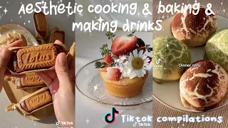 Aesthetic cooking, baking & making drinks | TikTok Compilation |