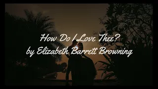 Nadine Reads... How Do I Love Thee? by Elizabeth Barrett Browning