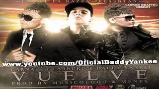 Daddy Yankee Ft Farruko Y Carnal - Vuelve HD Prod by: Musicologo y Menes
