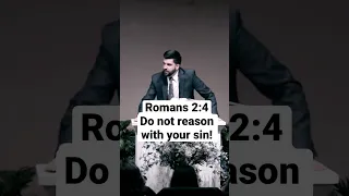 Do not reason with your sin! Romans 2:4 | #short #bible #truth #baptist #church