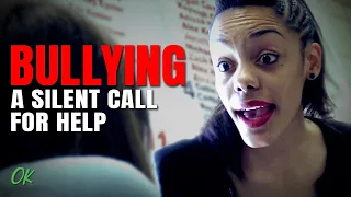 Bullying - A Silent Call For Help