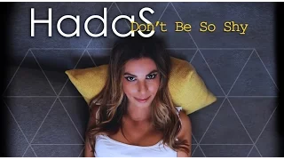 HadaS - Don't Be So Shy (Cover)