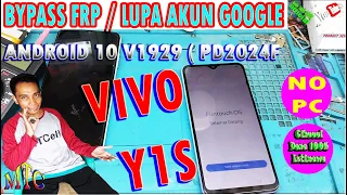 BYPASS FRP / FORGET GOOGLE ACCOUNT VIVO Y1S V1929 (PD2024F) ANDROID 10 NO PC,,,100% Done,,,Special!!