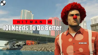 HITMAN 3 - IOI Needs To Do Better