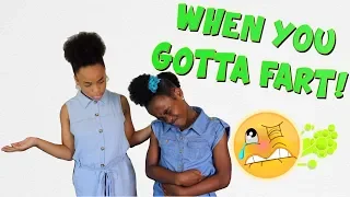 WHEN YOU GOTTA FART! ( FUNNY)