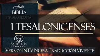 1 TESALONICENSES COMPLETO EXCELENTE AUDIO BIBLIA DRAMATIZADA  NTV