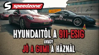 Hyundaitól a 911-esig avagy jó a gumi a háznál (Speedzone S10E22)