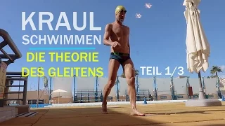 Kraulschwimmen: DIE THEORIE DES GLEITENS (Teil 1/3)