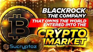 BlackRock Owns the World and the Crypto Market is Next!