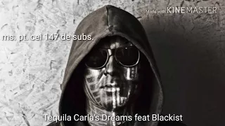 Tequila Carla's Dreams feat Blackist