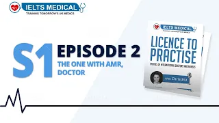 S1 Ep 2 - The One With Amr, Doctor - Licence To Practise Podcast - Egypt to UK - IELTS For Doctors