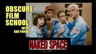 Obscure Film School - "Naked Space" (1981) | Bad Panda