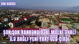 ŞOK ŞOK. Xankəndidəki mülki əhali ilə bağlı yeni fakt ÜZƏ ÇIXDI