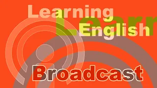 20200602 VOA Learning English Broadcast